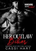 Her Outlaw Biker (Vanishing With the Rebel #2)