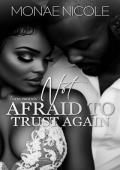 Not Afraid to Trust Again