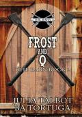 The Barn: Frost and Q