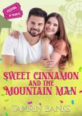 Sweet Cinnamon and the Mountain Man (Festival of Hearts #2)
