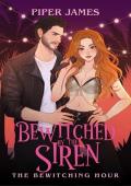 Bewitched By the Siren (The Bewitching Hour #1)