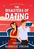 The Disasters of Dating (Love Connections #6)