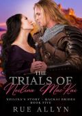 The Trials of Neilina MacKai (The MacKai Brides #5)