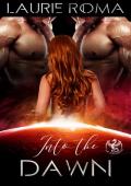 Into the Dawn (The Arcadians #4)
