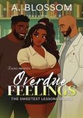 Overdue Feelings