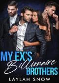 My Ex’s Billionaire Brothers (Forbidden Hearts #5)