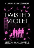 Twisted Violet (Lovesick Villains #4)