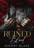 Ruined By Blood (Feretti Syndicate #2)