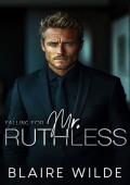 Falling for Mr. Ruthless (The Rules We Break #1)