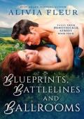 Blueprints, Battlelines and Ballrooms (Tales from Honeysuckle Street #4)