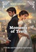 Moments of Truth