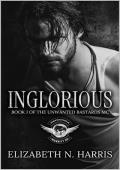Inglorious (Unwanted Bastards MC #1)