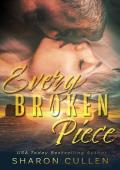 Every Broken Piece