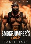 The Smokejumper’s Lady (Praise Me Like Fire #1)
