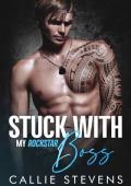 Stuck With My Rockstar Boss (Soul Sounds Brothers #4)