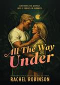 All The Way Under