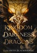 Kingdom of Darkness and Dragons (Empire of Vengeance #4)