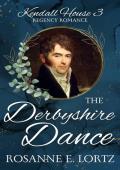 The Derbyshire Dance (Kendall House #3)