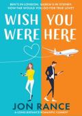 Wish You Were Here