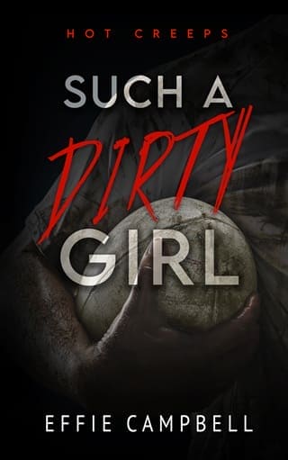 Such A Dirty Girl (Hot Creeps #6)