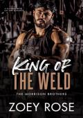 King of the Weld (The Morrison Brothers #1)