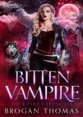 Bitten Vampire (The Bitten Chronicles #2)
