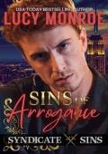 Sins of Arrogance (Syndicate Sins #1)