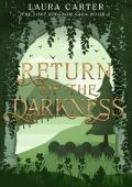Return of the Darkness (The Lost Kingdom Saga #3)