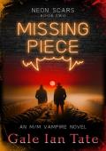 Missing Piece (Neon Scars #2)