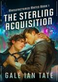 The Sterling Acquisition (Manufactured Mates #1)