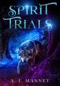 Spirit Trials (The Spirit Kingdoms #1)
