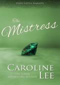 The Mistress (Dirty Little Harlots #2)