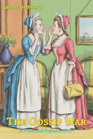 The Gossip War (Pride and Prejudice Shorts #1)