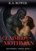 Claimed By the Mothman (Greymarket Towers #1)