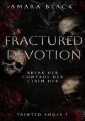 Fractured Devotion (Tainted Souls #1)