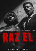Raziel: The Sister. The Fiancée. The Addiction