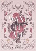 Want It All