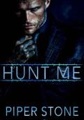 Hunt Me (Dmitriyev Bratva #1)