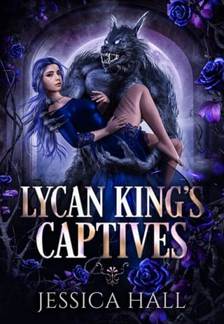 Lycan King’s Captives (Lycan King Reign Duet #1)