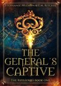 The General’s Captive (The Rift #1)
