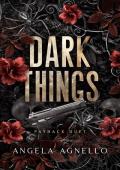 Dark Things (Payback Duet #1)
