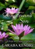 Longbourn’s Son (Pride and Prejudice Variation #22)