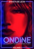 Ondine, Vol. 2 (Cash City Omegaverse)