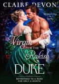 A Virgin for the Rakish Duke (Romancing a Rake #3)