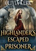 Highlander’s Escaped Prisoner (Highlands’ Partners in Crime #7)