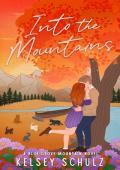Into the Mountains (Blue Grove Mountain #3)