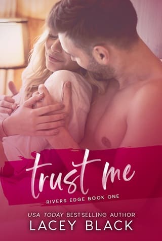 Trust Me (Rivers Edge #1)