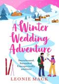 A Winter Wedding Adventure (Adventure Weddings #2)