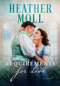Requirements for Love (Love in London with Mr Darcy #3)