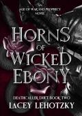 Horns of Wicked Ebony (Deathcaller Duet #2)